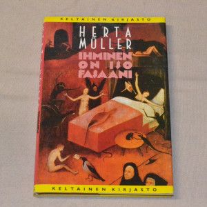 Herta Müller Ihminen on iso fasaani